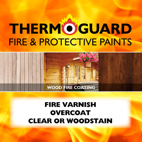 Thermoguard Fire Varnish Overcoat for Timber and Wood - Exterior